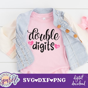 Doble dígitos SVG, décimo cumpleaños SVG, DXF, PNG, descarga instantánea para Cricut y Silhouette, décimo cumpleaños niña SVG, décimo cumpleaños SVG