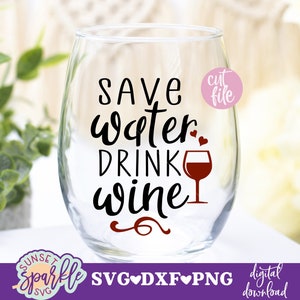 Verre à vin svg - économiser de l'eau boire du vin svg, svg de vin, verre svg, svg de verre à vin, dxf, fichier png, svg citation vin, vin disant svg, drôle