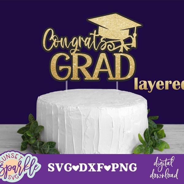 Cake topper svg file - Congrats Grad svg, Graduation svg, Congratulations Graduate svg, dxf, png file, cut file, vector file, glowforge