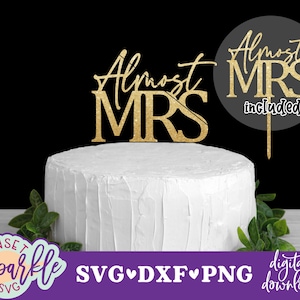 Fast Mrs Cake Topper SVG - Braut zu sein svg, dxf, png Datei, Bachelorette SVG - Engagiert SVG, Verlobung SVG, Kuchendeckel Schnittdateien