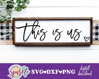 This is Us svg, Welcome svg, dxf, png, Home svg for cricut, family svg, dxf, png, Welcome home svg
