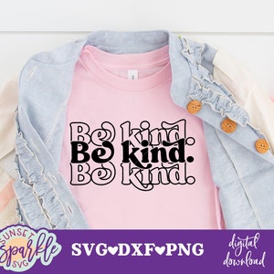 Soyez gentil svg, fichiers svg chemise rose journée - être gentil chemise svg, svg gentillesse, école svg, dxf, png, svg de la semaine de la gentillesse, fichier svg journée rose