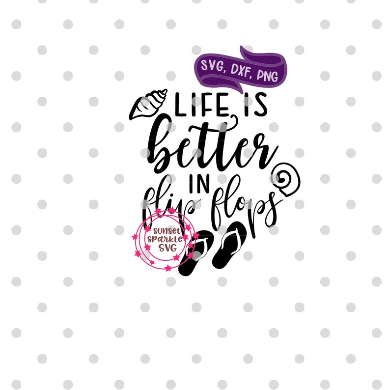 Download Dxf Summer Svg Summertime Svg Png Life Is Better In Flip Flops Svg Sunshine Svg Flip Flops Svg Beach Svg For Cricut And Silhouette Clip Art Art Collectibles