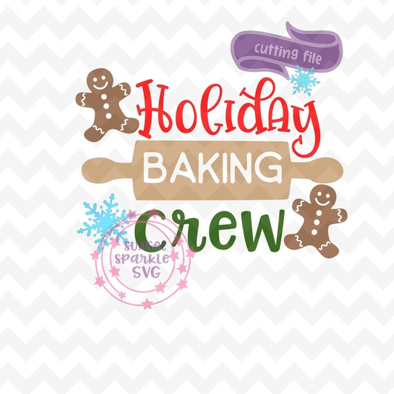 Christmas Svg Holiday Baking Crew SVG Dxf Png Christmas | Etsy