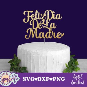 Feliz Dia De La Madre SVG - svg de gâteau pour la fête des mères, svg de gâteau, fichier dxf, png, svg de gâteau fête des mères, mère svg, fichier vectoriel
