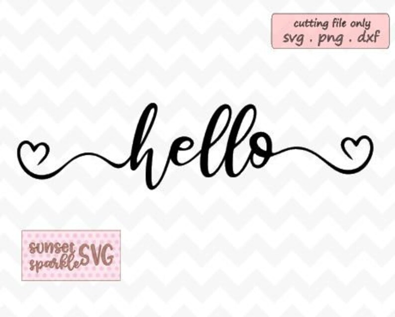 Hello Svg, Dxf, Png, Instant Download, Welcome Sign Svg, Welcome Svg ...