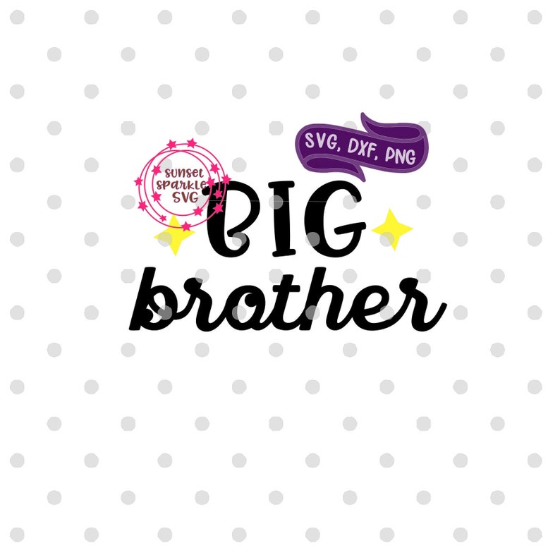 Brother svg Toddler svg for cricut and silhouette png Toddler boy svg instant download Big Brother svg dxf Big Bro svg