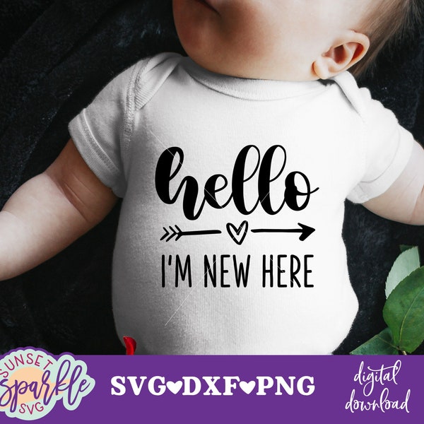 Newborn svg -Hello I'm New Here svg, Baby bodysuit svg, dxf, png file, Baby Girl svg for cricut, Baby Boy svg, Hello World svg