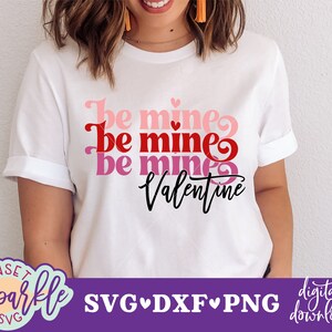 Be Mine SVG - Valentine&#39;s Day svg - Valentine SVG - Valentine PNG - Retro Valentines Png - Valentines Day Svg
