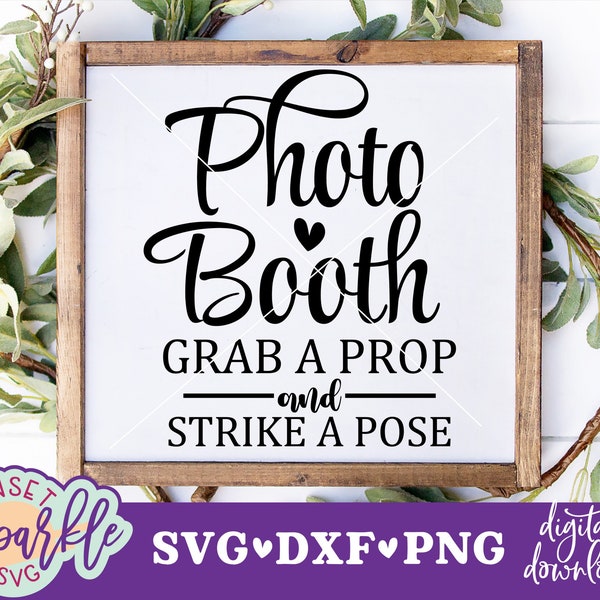 Photo Booth svg, Wedding SVG, Wedding Sign svg, dxf, png instant download, Photo Booth Printable PNG, Wedding cut files