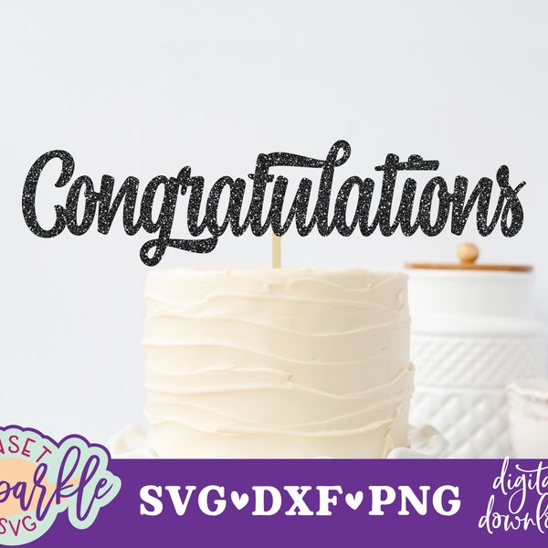 Congratulations svg - Cake Topper svg file - Cake topper svg, dxf, png file, Congrats svg for cricut and silhouette, vector file