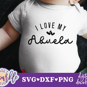 Bebê SVG, Abuela svg - Eu amo minha Abuela svg, Abuela svg para cricut e silhouette, Melhor Abuela Ever svg, Arquivos svg de Baby Girl