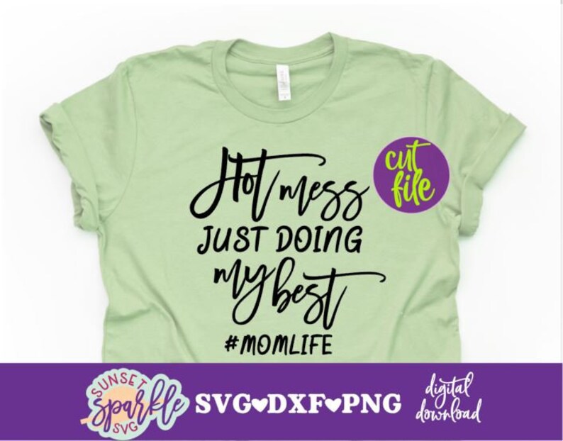 Download Mom Life svg Hot Mess Just Doing My Best svg Mom svg dxf ...