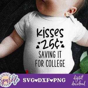 Kisses 25 cent svg, Baby Valentine SVG-bestanden, dxf, png-bestand, Funny Baby Girl svg voor cricut en silhouette, Baby Boy svg, pasgeboren svg