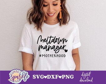 Meltdown Manager svg, Momlife SVG, Mom svg, dxf, png instant download, Chaos Coordinator svg, Funny Mom Quote svg, Motherhood svg, Mama svg