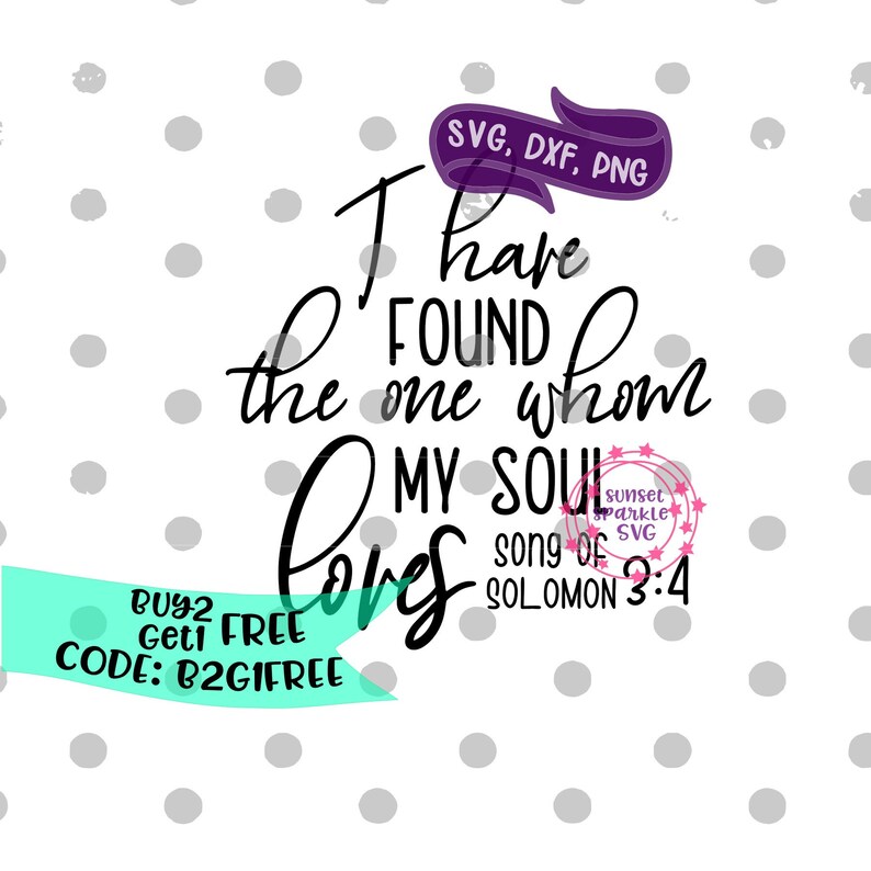 Download Png Instant Download Love Svg Dxf Wedding Svg I Have Found The One Whom My Soul Loves Svg Love Svg Quote Anniversary Svg For Cricut Clip Art Art Collectibles Shantived Com