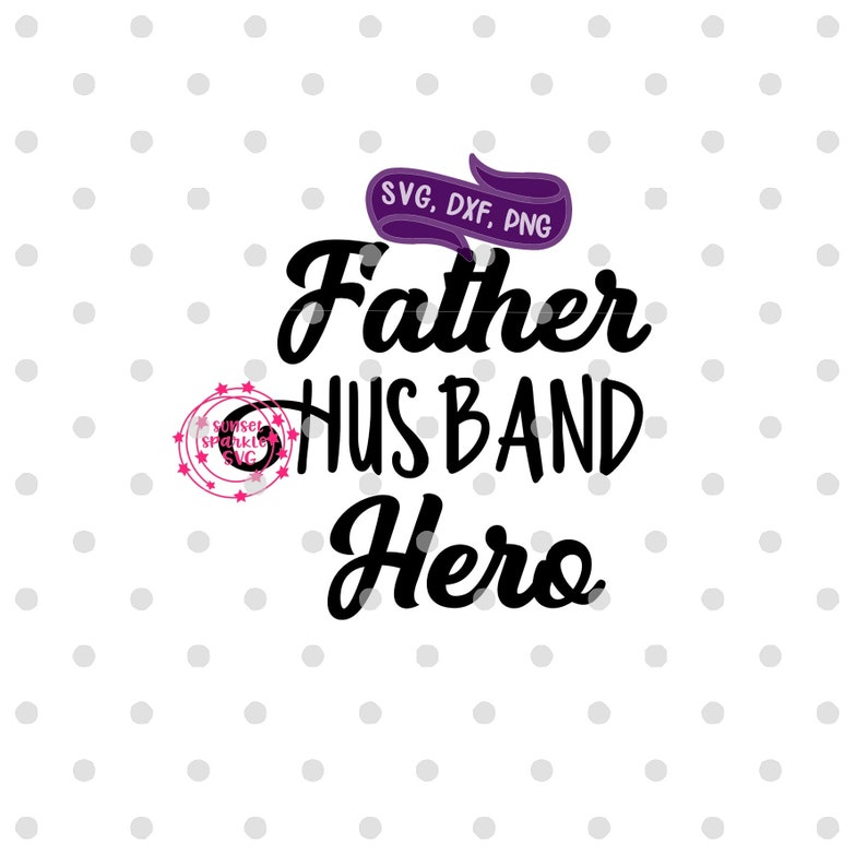 Free Free Husband Father Svg 257 SVG PNG EPS DXF File