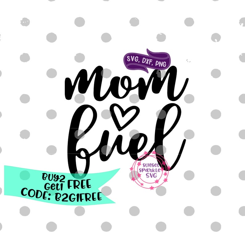 Download Mom Fuel SVG Mom svg dxf png instant download Tumbler svg | Etsy
