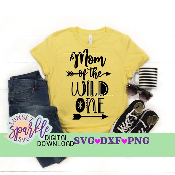 Download Mom Of The Wild One Svg First Birthday Svg Dxf Png Instant Etsy