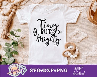 printable vector clip art Tiny But Mighty SVG Cut File New born Baby Cute Baby SVG Shirt Print instant download commercial use