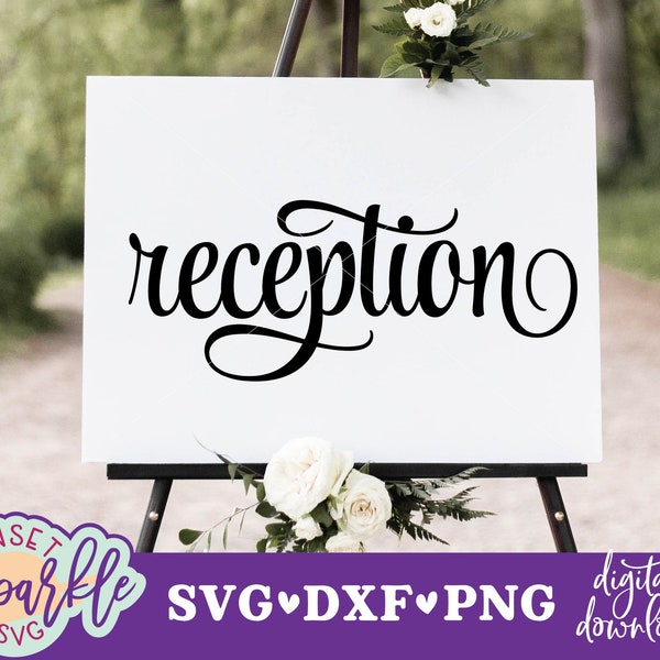 Reception svg - Welcome to our Wedding svg, Wedding svg, dxf, png, instant download, Welcome Wedding sign svg for cricut
