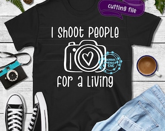Photographer svg - I Shoot People svg, Funny svg, dxf png, photography svg for cricut and silhouette, Camera svg file for cricut