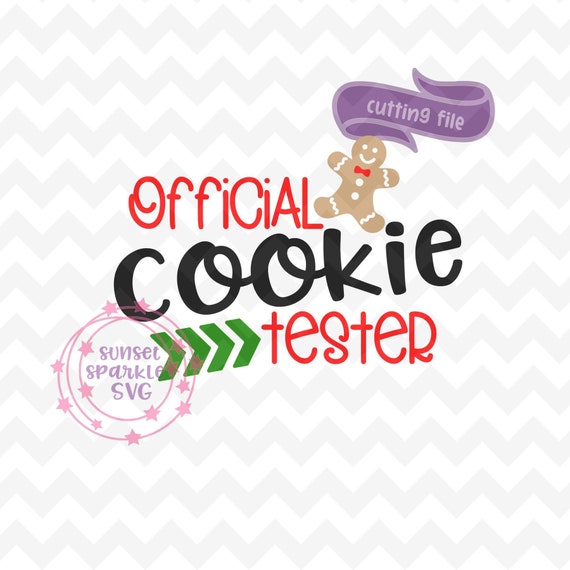 Download Free Christmas Kids Svg Official Cookie Tester Svg Dxf Png Etsy SVG DXF Cut File