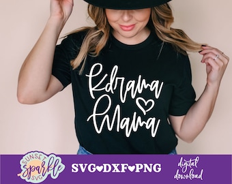 Kdrama SVG - Kdrama Mama svg, Funny mom svg, dxf, png file, KDrama and Chill svg, Korean svg files, Korean drama svg, mom life svg, momlife