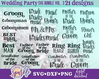Wedding Party svg Bundle 3, Bridal Party svg files, dxf, file, png file, instant download, Printable, Wedding svg files