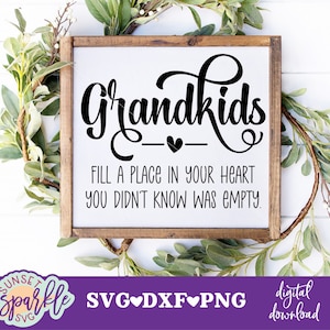 Kleinkinderen svg, kleinkinderen vullen een plek in je hart waarvan je niet wist dat het leeg was svg, kleinkinderen svg, dxf, png-bestanden, kleinkinderen citeren svg