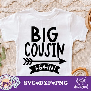 Big Cousin Again svg, Cousin Crew SVG, Cousins svg, dxf and png instant download, Best cousin svg, The Crew svg, Baby Announcement svg
