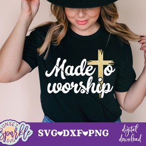 Christliche SVG-Datei - Made to Worship svg, christliche SVG-Datei, Dxf, PNG, sofort-Download, spirituelle svg-Dateien, Glaube SVG