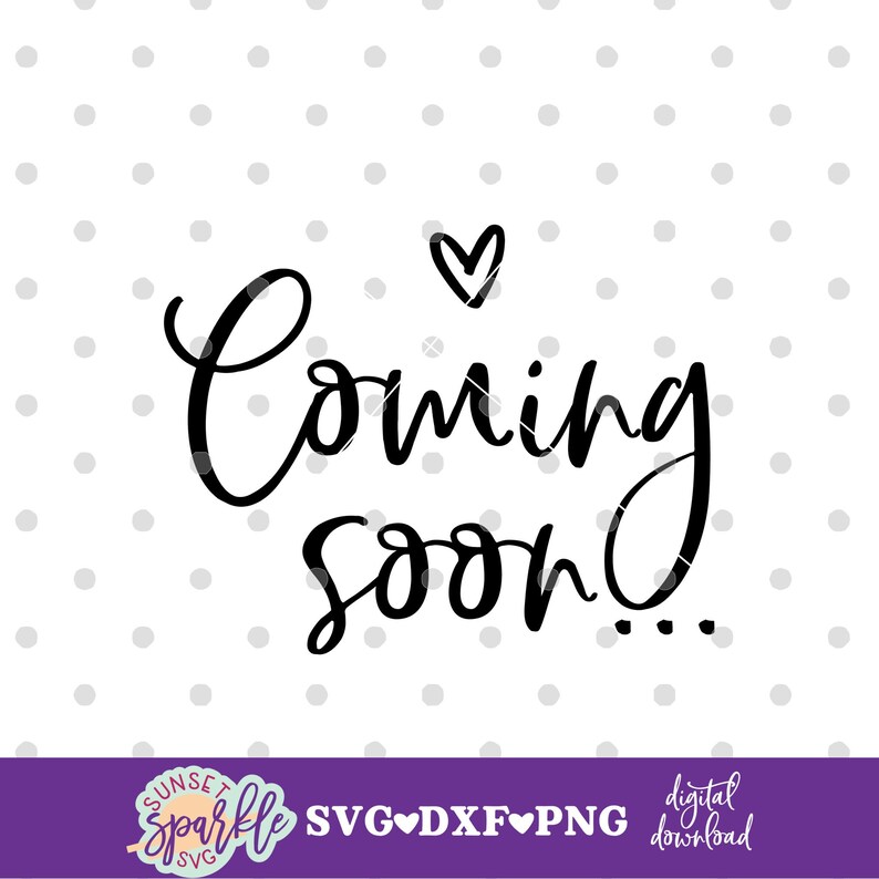 Free Free 122 Coming Soon Baby Announcement Svg SVG PNG EPS DXF File