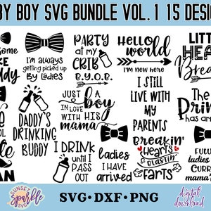 K&ouml;nnte beinhalten: Ein digitaler Download von 15 SVG-Designs f&uuml;r Babyjungen. Die Designs zeigen eine Vielzahl von s&uuml;&szlig;en und lustigen Spr&uuml;chen, darunter "Handsome Like Daddy", "Mr. One Derful Little Man", "Daddy's Drinking Buddy", "Just a Boy in Love with His Mama", "Hello World I'm New Here", "Little Heart Breaker", "The Prince Has Arrived", "Future Ladies Man Current Mama's Boy", "I Drink Until I Pass Out", "I Have Arrived", "Breakin' Hearts & Blastin' Farts".