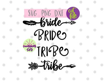 Bride svg, Tribe svg, Wedding svg, dxf, png, Wedding svg for cricut and silhouette svg, Team svg, Bride svg files, Wedding Party svg