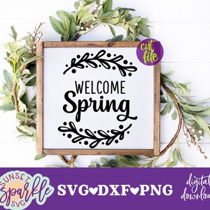 Spring svg, Welcome Spring svg, Spring svg, dxf, png file, Hello spring svg, Spring is Here svg, Spring quote svg