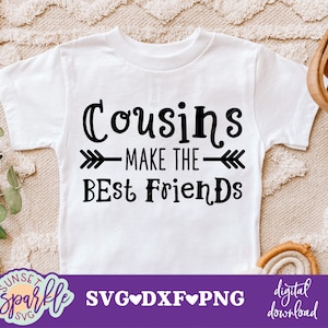 Primos fazem os melhores amigos svg, Primos svg, dxf, png, download instantâneo, Cousin crew svg, cousin tribe svg, melhor primo svg