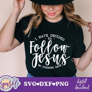 Svg cristiano, He decidido seguir a Jesús Svg, Bautismo en agua Svg, dxf, png, Svg espiritual para cricut y silueta, Sin vuelta atrás
