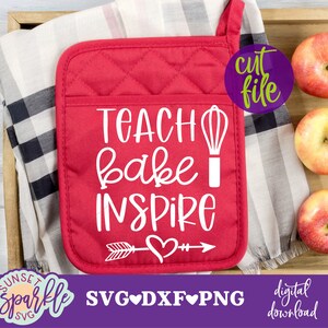 Leraar svg - Teach Bake Inspire svg, Teacher Appreciation svg, pannenlap svg, leraar cadeau svg, Teach Love Inspire svg