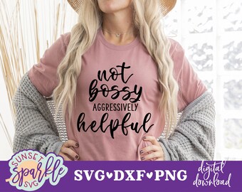 I'm Not Bossy svg file - Funny Office SVG, Not Bossy Aggressively Helpful SVG, Woman boss svg, Boss Lady svg, Lady Boss svg, Office Humor