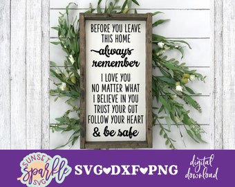 Before You Leave This Home SVG - Home Sweet Home svg, Home quote svg file, dxf, png file, Home svg, Family quote svg, Family svg saying