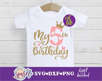My 5th Birthday svg, birthday girl svg, Birthday svg, dxf, png file, Girl's birthday svg files, Fifth birthday svg
