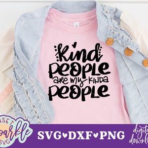 Chemise rose jour svg - les gens aimables sont mon genre de gens svg, svg gentillesse, enseignant svg, dxf, png, fichiers svg de l'école, être gentil svg