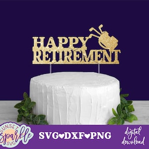 Joyeuse retraite svg, dxf, fichier png, fichier svg retraite pour cricut et silhouette, fichiers svg de gâteau