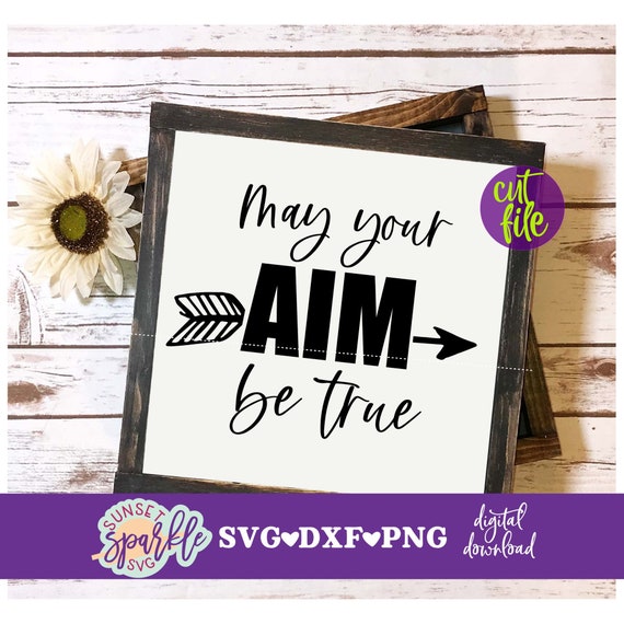 Bathroom Svg May Your Aim Be True Svg Bathroom Svg Dxf Etsy