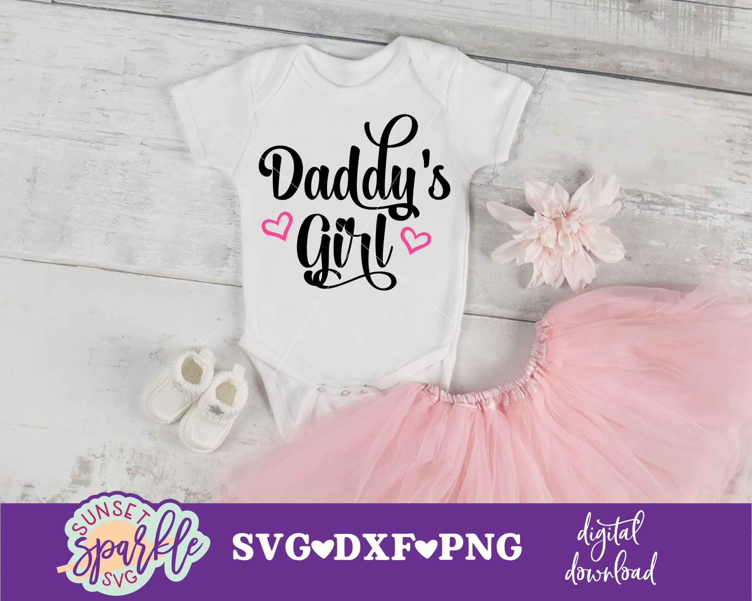 Download Daddy S Girl Svg Baby Svg For Cricut And Silhouette Etsy