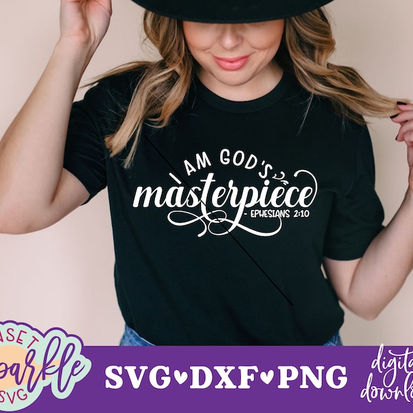 Christian svg, I am God's Masterpiece svg, Inspirational svg, dxf, png, Ephesians 2 10 svg, Bible Verse svg for cricut and silhouette