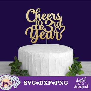 Verjaardag svg - proost op ons 3e jaar svg, taarttopper svg, dxf, png-bestand, gelukkige 3e verjaardag svg, proost op 3 jaar svg
