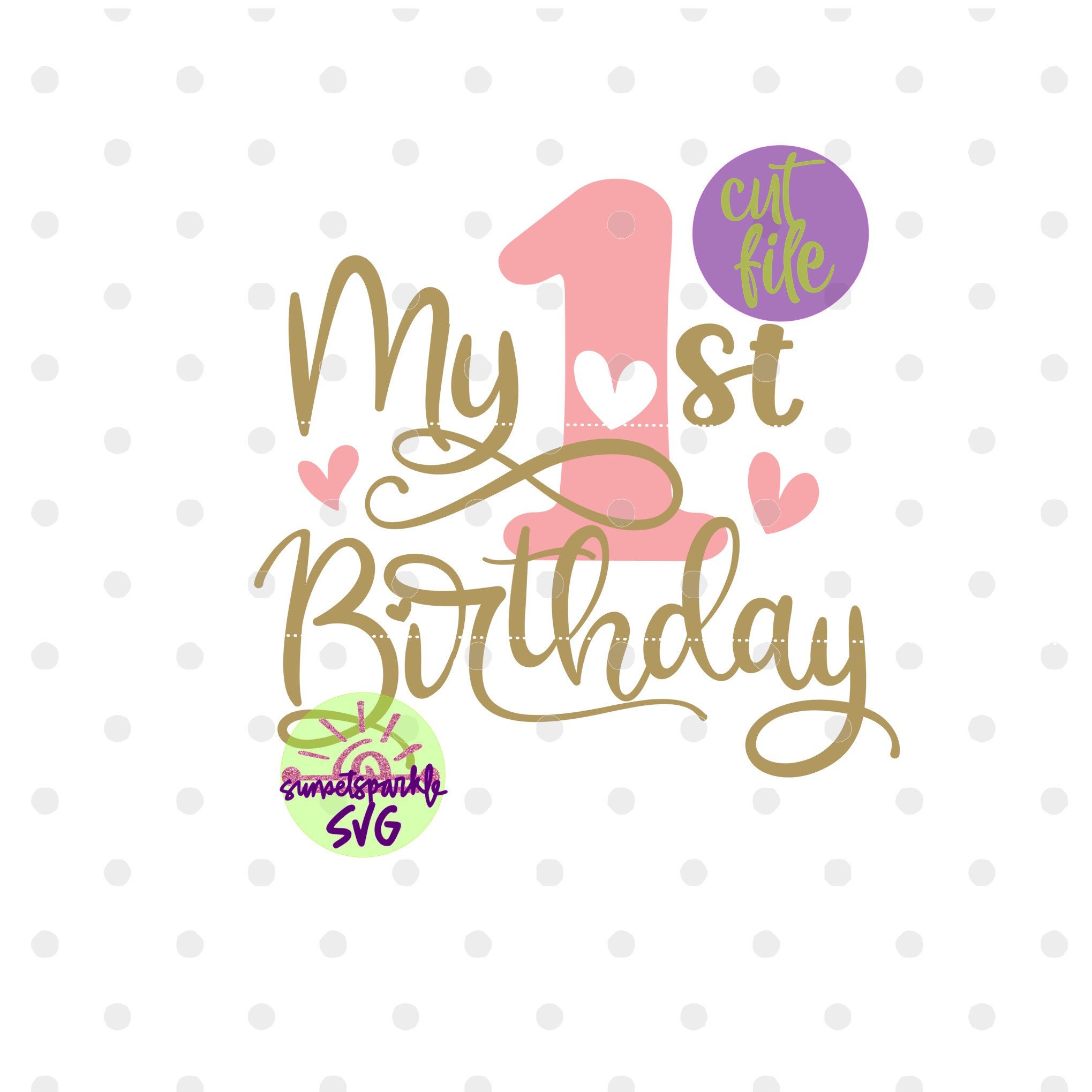 My 1st Birthday Svg First Birthday Svg Birthday Svg Dxf - Etsy
