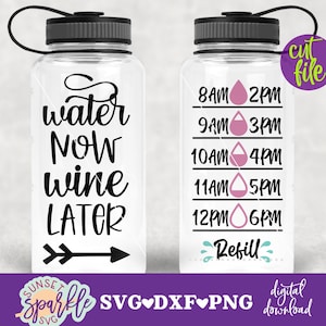 Wasser jetzt Wein später Zeichen, Wasser Tracker Zeichen, Dxf, Png Sofort-Download, Wasserflasche Zeichen, ich wünschte, das wäre Wein Wein, Fitness Zeichen